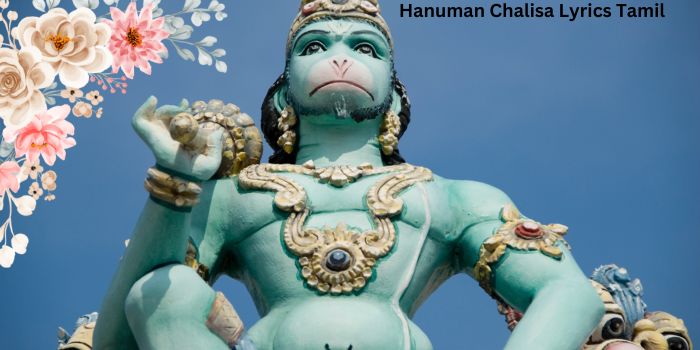 Hanuman Chalisa Lyrics In Tamil – ஹனுமான் சாலிசா தமிழ்
